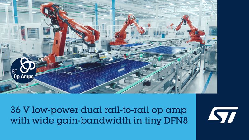 意法半導(dǎo)體推出高性能、高能效、節(jié)省空間的36V工業(yè)級和汽車級運算放大器